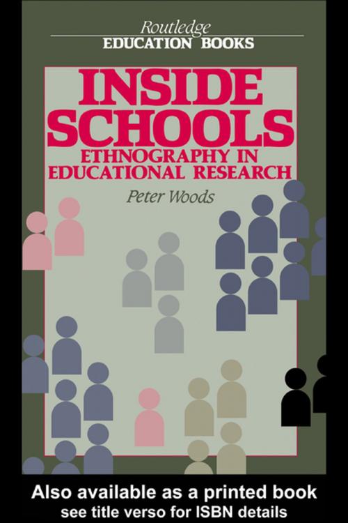 Cover of the book Inside Schools by Peter Woods, Taylor and Francis