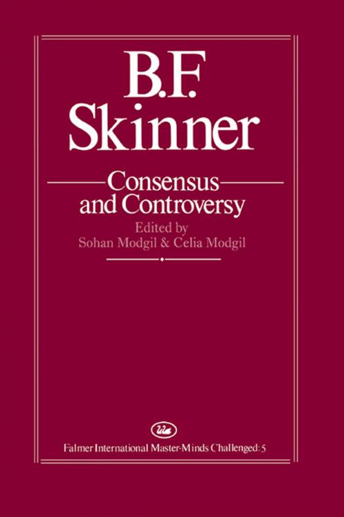 Cover of the book B.F. Skinner: Consensus And Controversy by , Taylor and Francis