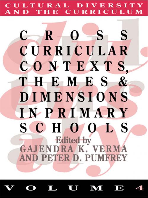 Cover of the book Cross Curricular Contexts, Themes And Dimensions In Primary Schools by Gajendra K. Verma, Taylor and Francis