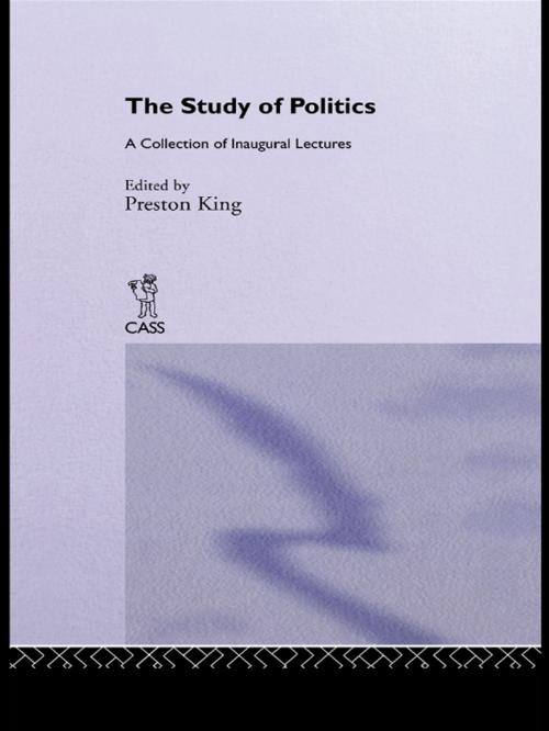 Cover of the book The Study of Politics by Preston King, Taylor and Francis