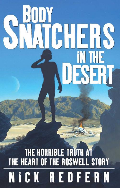 Cover of the book Body Snatchers in the Desert by Nick Redfern, Pocket Books