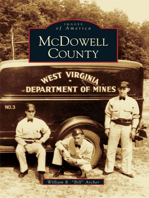 Cover of the book McDowell County by William R. “Bill” Archer, Arcadia Publishing Inc.