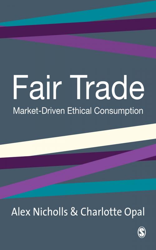 Cover of the book Fair Trade by Dr Alex Nicholls, Charlotte Opal, SAGE Publications