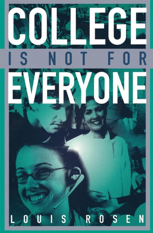 Cover of the book College Is Not for Everyone by Louis Rosen, R&L Education