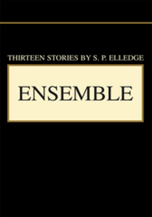 Cover of the book Ensemble by S. P. Elledge, iUniverse
