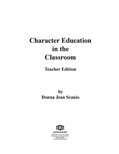 Cover of the book Character Education in the Classroom by Donna Jean Scanio, AuthorHouse