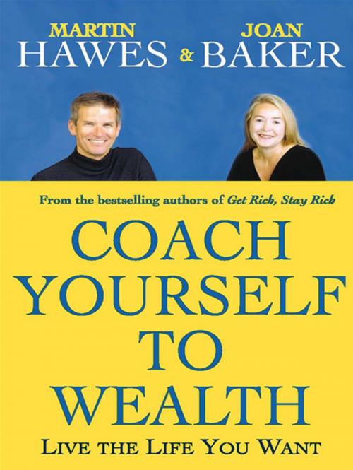 Cover of the book Coach Yourself to Wealth by Martin Hawes, Joan Baker, Allen & Unwin