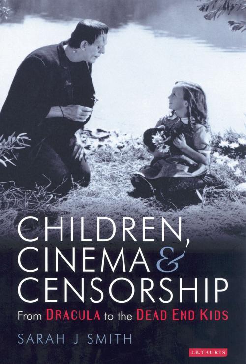 Cover of the book Children, Cinema and Censorship by Sarah J. Smith, Bloomsbury Publishing