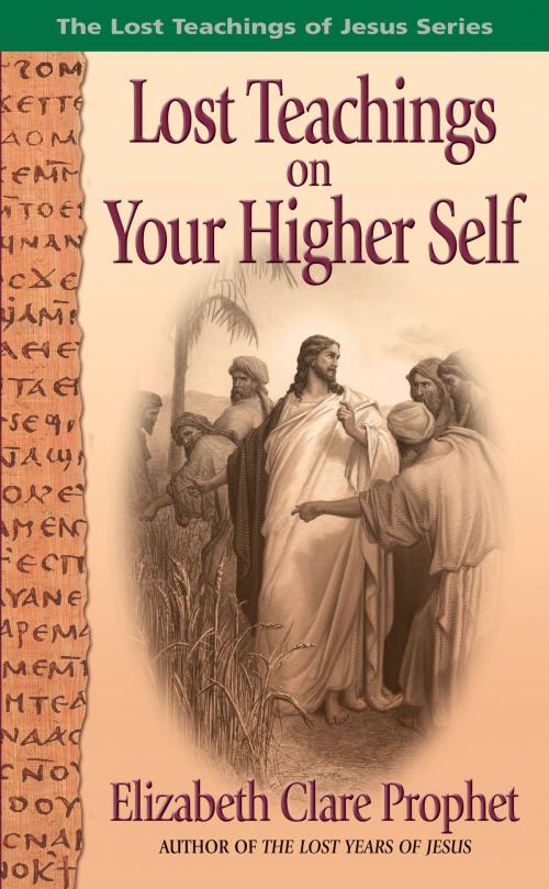Cover of the book Lost Teachings on Your Higher Self by Mark L. Prophet, Elizabeth Clare Prophet, Summit University Press