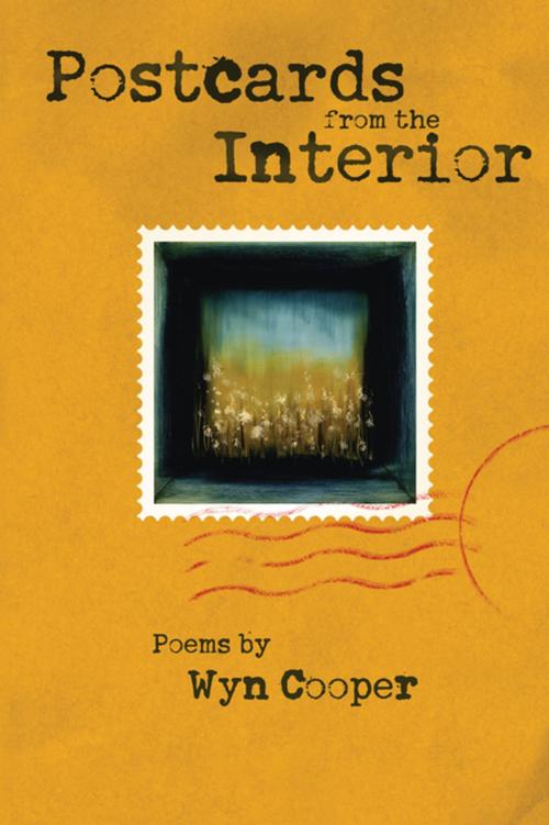 Cover of the book Postcards from the Interior by Wyn Cooper, BOA Editions Ltd.
