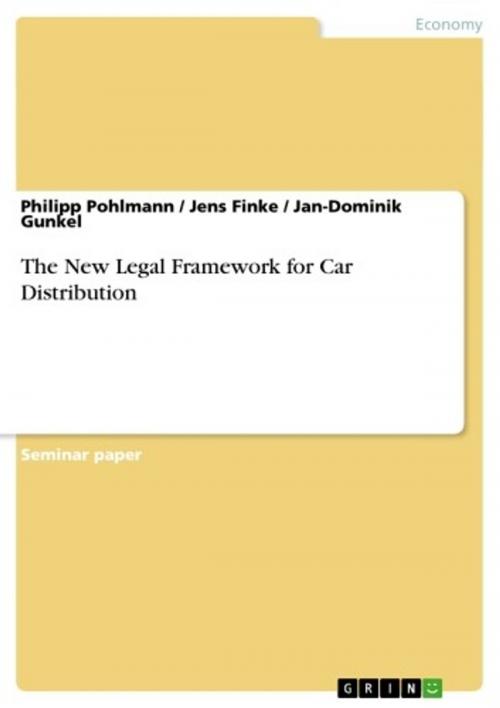 Cover of the book The New Legal Framework for Car Distribution by Philipp Pohlmann, Jens Finke, Jan-Dominik Gunkel, GRIN Publishing