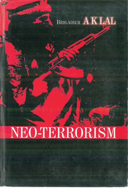 Cover of the book Neo Terrorism by A. K. Lal, Gyan Publishing House