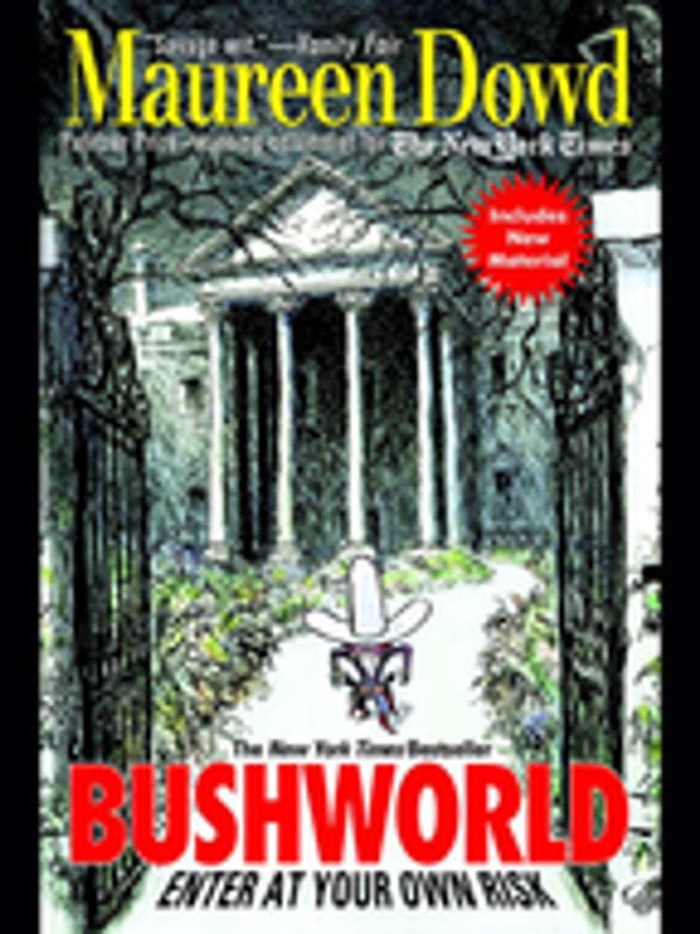 Big bigCover of Bushworld: Enter at Your Own Risk