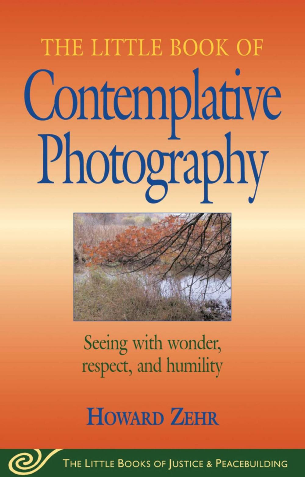 Big bigCover of Little Book of Contemplative Photography