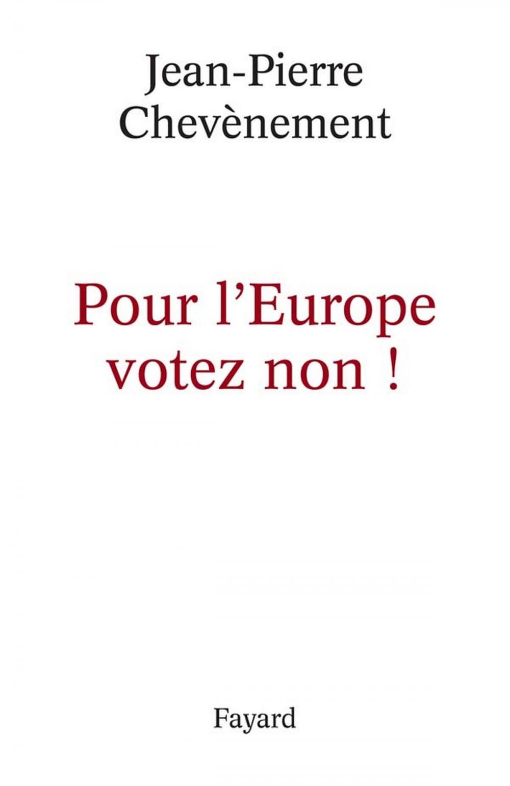 Big bigCover of Pour l'Europe votez non !