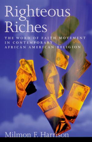 Cover of the book Righteous Riches by Arnaud Chevallier