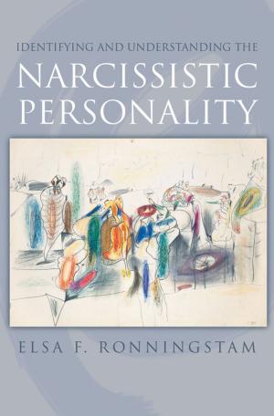 Cover of the book Identifying and Understanding the Narcissistic Personality by Alan E Kazdin