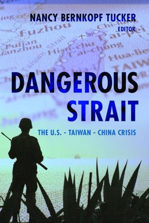 Cover of the book Dangerous Strait by Antonio Vázquez-Arroyo