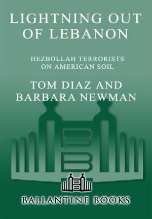 Cover of the book Lightning Out of Lebanon by Jeffrey A. Engel, Jon Meacham, Timothy Naftali, Peter Baker