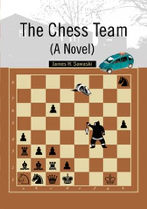Cover of the book The Chess Team (A Novel) by Eberekpe aWhyte