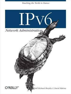 Cover of the book IPv6 Network Administration by Jesse Vincent, Robert Spier, Dave Rolsky, Darren Chamberlain, Richard Foley