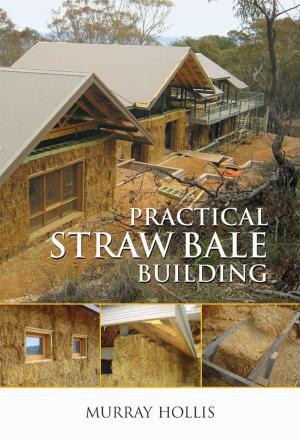 Cover of the book Practical Straw Bale Building by Nick Romanowski
