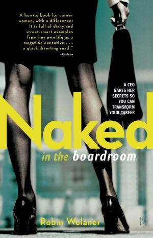 Cover of the book Naked in the Boardroom by Philippa Gregory