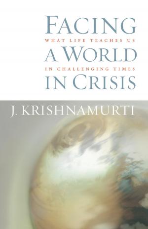 Cover of the book Facing a World in Crisis by Anam Thubten