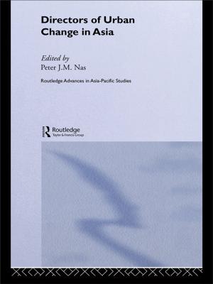 Cover of the book Directors of Urban Change in Asia by Timothy Flynn