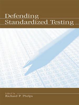 Cover of the book Defending Standardized Testing by Robert E Hess, Kenneth I Maton, Kenneth Pargament