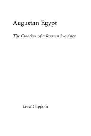 Cover of the book Augustan Egypt by Anna Shillabeer, Terry F. Buss, Denise M. Rousseau