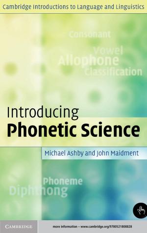 Cover of the book Introducing Phonetic Science by Vaughan Monamy