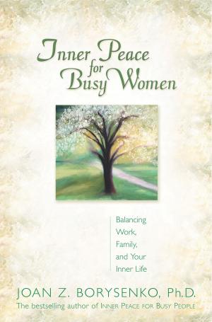 Cover of the book Inner Peace for Busy Women by Colette Harris Theresa Cheung