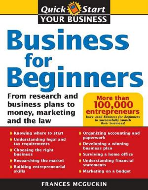 Cover of the book Business for Beginners: From Research and Business Plans to Money, Marketing and the Law by Alfred Blumrosen, Ruth Blumrosen