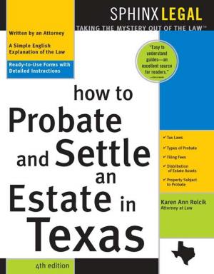 Cover of the book How to Probate & Settle an Estate in Texas by Sheryl Berk, Carrie Berk
