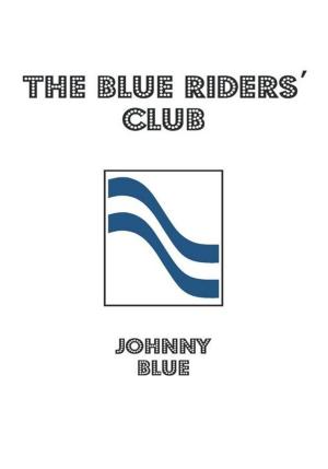 Cover of the book The Blue Riders' Club by Victoria Fabling