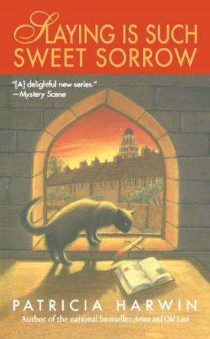 Cover of the book Slaying is Such Sweet Sorrow by Patricia MacDonald