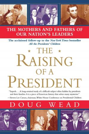 Cover of the book The Raising of a President by Jason Morgan, Damien Lewis