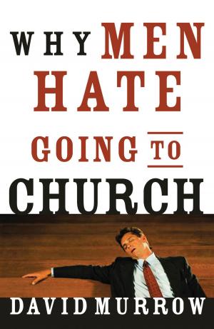 Cover of the book Why Men Hate Going to Church by Angela Thomas