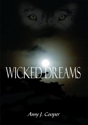 Cover of the book Wicked Dreams by Ben Schrodinger