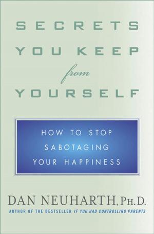 Cover of the book Secrets You Keep from Yourself by Evelyn Tribole, M.S., R.D., Elyse Resch, M.S., R.D., F.A.D.A.