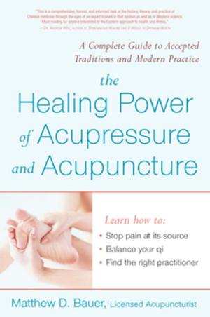 Cover of the book Healing Power Of Acupressure and Acupuncture by Rebecca Walker