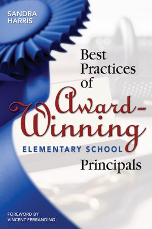 Cover of the book Best Practices of Award-Winning Elementary School Principals by Steven J. Steinberg, Sheila L. Steinberg