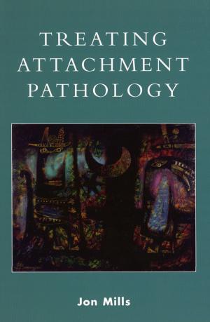 Cover of the book Treating Attachment Pathology by Hyman Spotnitz, Phyllis W. Meadow