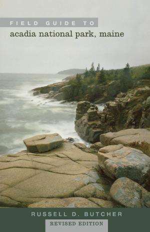 Cover of the book Field Guide to Acadia National Park, Maine by Susan McClure