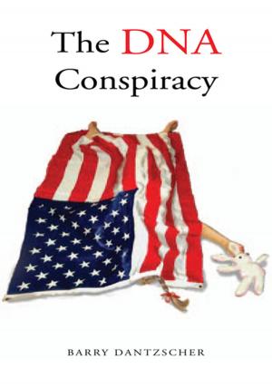 Cover of the book The Dna Conspiracy by Adolphus Ekejiuba, KSJI