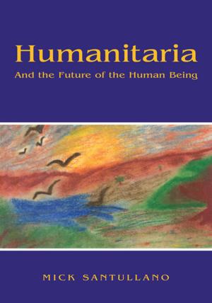 Cover of the book Humanitaria- and the Future of the Human Being by C.R. Monroe