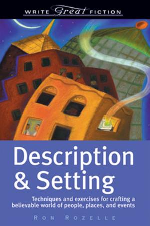 Cover of the book Write Great Fiction - Description & Setting by Jim Tolpin