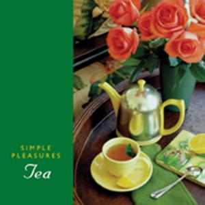 Cover of the book Simple Pleasures of Tea by Georg Von Welling