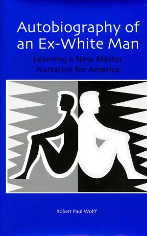 Cover of the book Autobiography of an Ex-White Man by Heather MacLachlan